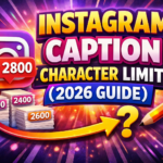 Instagram Caption Character Limit (2026 Guide),